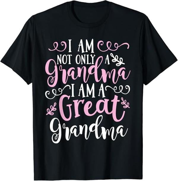 Funny Grandma Shirt, Gift For Grandmother, Cute Great Grandma T-Shirt Casual Cotton Top Hoodie, Sweatshirt