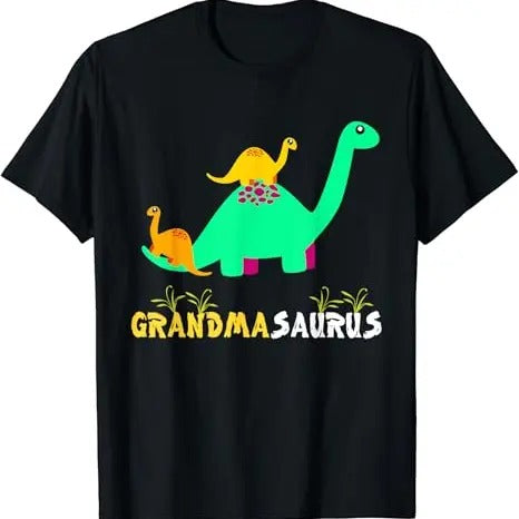 Funny Grandma Shirt, Gift For Grandmother, Funny Dinosaur Grandma Saurus T-Shirt Casual Cotton Top Hoodie Sweatshirt