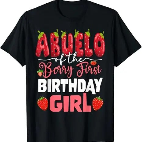 Funny Grandpa Shirt, Gift For Grandfather, Abuelo of The Berry First Bday of Girl Strawberry Grandpa T-Shirt Menswear...