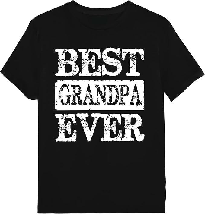 Funny Grandpa Shirt, Gift For Grandfather, Best Grandpa Ever T-Shirt Menswear Casual Cotton Top Hoodie Sweatshirt