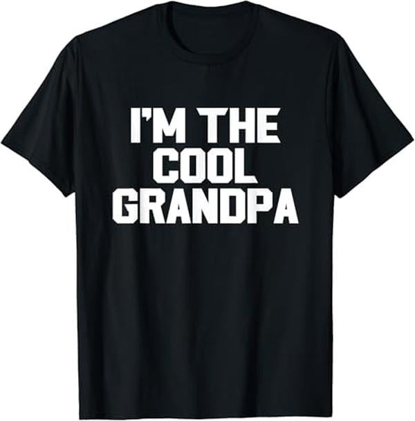 Funny Grandpa Shirt, Gift For Grandfather, I'm The Cool Grandpa T-Shirt Menswear Casual Cotton Top Hoodie Sweatshirt