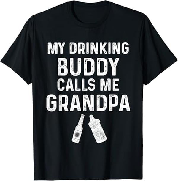 Funny Grandpa Shirt, Gift For Grandfather, My Drinking Buddy Calls Me Grandpa T-Shirt Menswear Casual Cotton Top Hoodie...