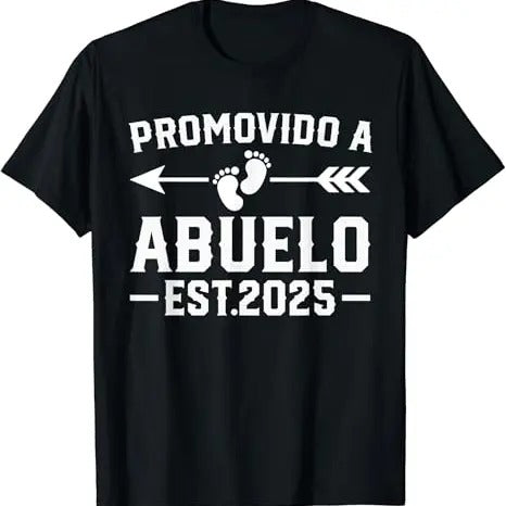 Funny Grandpa Shirt Grandfather Promovido Abuelo 2025 Spanish Grandpa Promoted Abuelo Menswear Casual Cotton Top Shirt Hoodie Sweatshirt