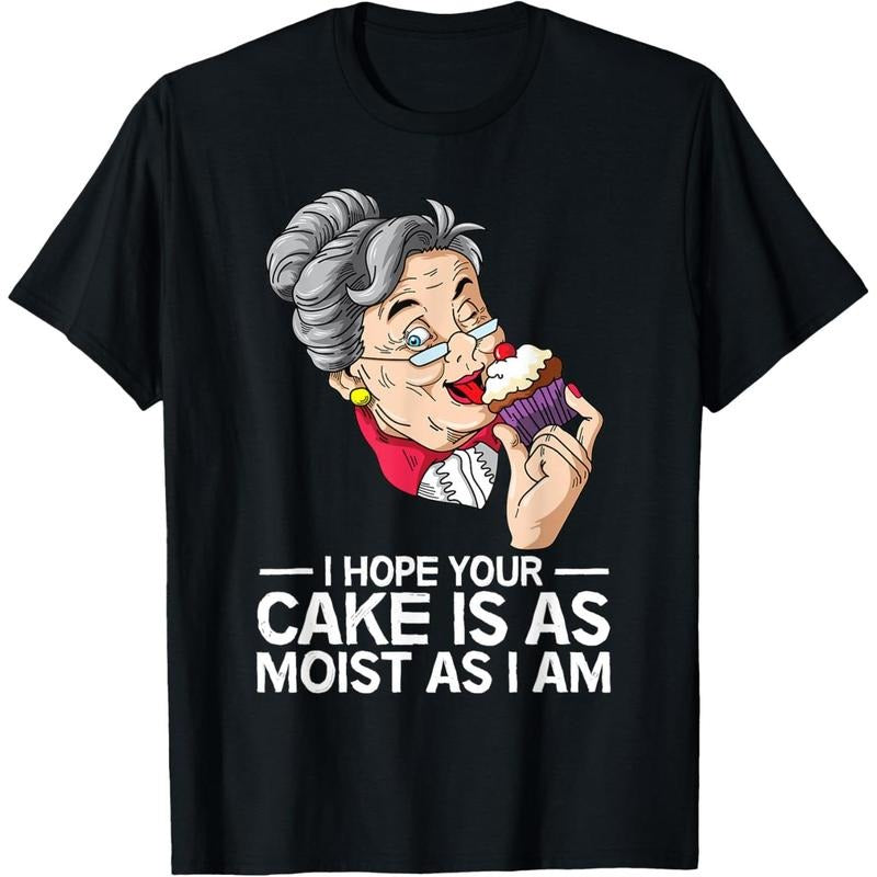 Funny I Hope Your Cake Is As Moist As I Am T-Shirt made in usa Hoodie Sweatshirt | PrintMintTees.com