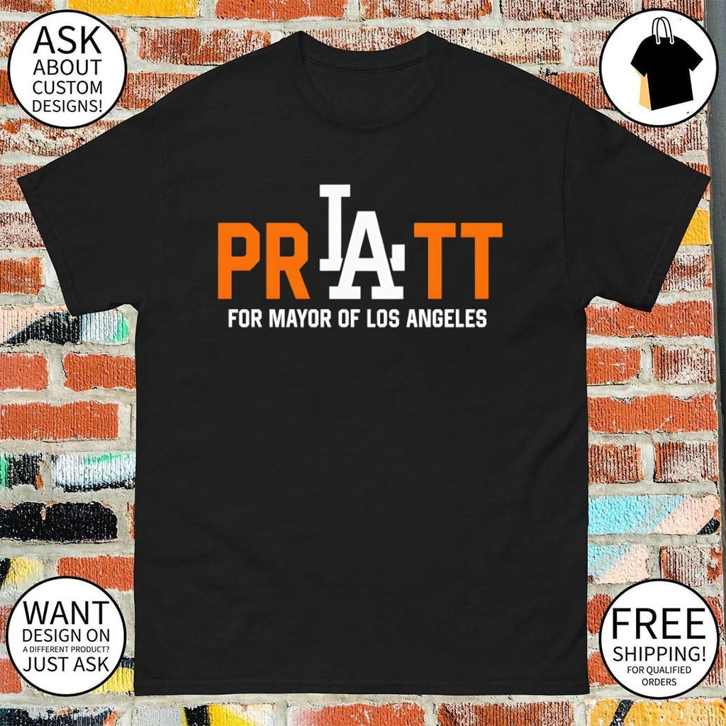 Funny LA Election Parody Pratt for Mayor shirt