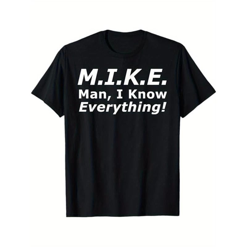 Funny M.I.K.E. MIKE Knows Everything T-Shirt, 100% Cotton, Gift for Mike Made in USA Hoodie Sweatshirt | PrintMintTees.com