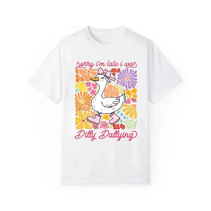 Funny Mama Goose Shirt, Sorry I'm Late I Was Dilly Dallying Goose Shirt, Sarcastic Retro Shirt, Boho Floral Tee, Preppy...