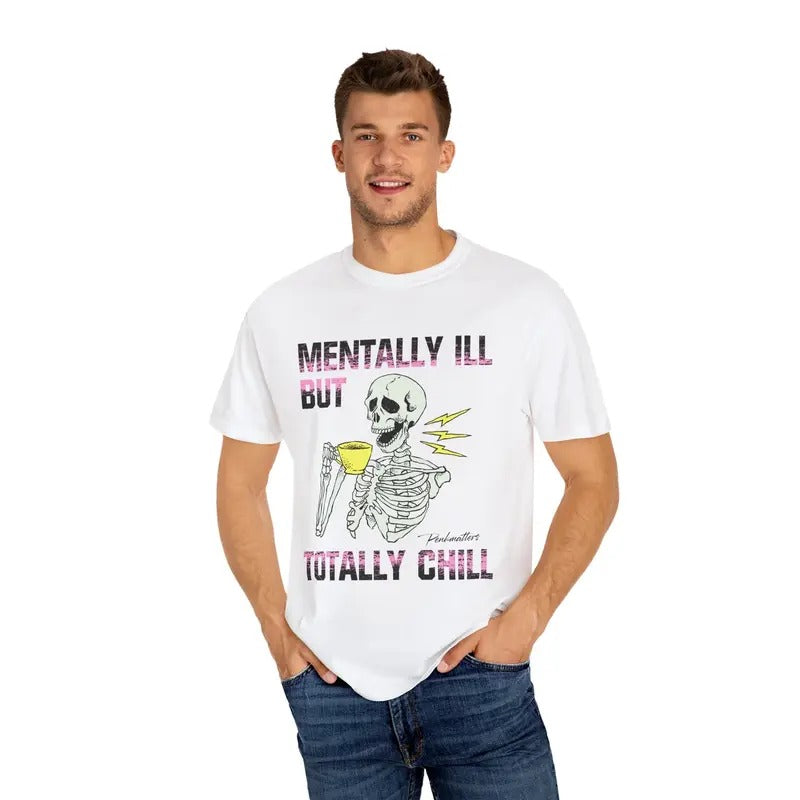 Funny Meme Mentally Ill But Tutally Chill Shirt, Unisex Classic Cotton Tee, Retro Vintage Graphic Tee, Unisex Vintage...