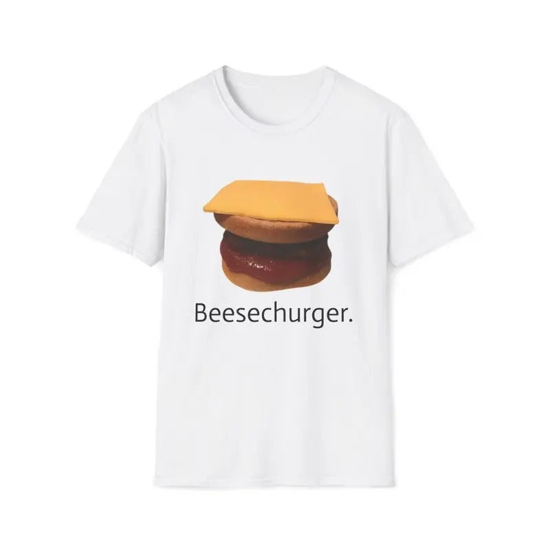 Funny Meme Shirt, Beesechurger Tee, Gift Unisex T-Shirt Hoodie Sweatshirt | PrintMintTees.com