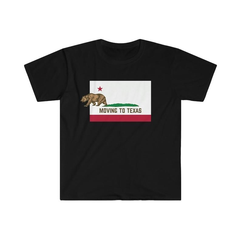 Funny Meme Shirt, California Flag MOVING TO TEXAS Parody Tee, Gift Unisex T-Shirt Hoodie Sweatshirt | PrintMintTees.com