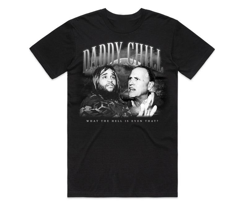 Funny Meme Shirt, Daddy Chill Tee, Homage Retro 90's Gift Unisex T-Shirt Hoodie Sweatshirt | PrintMintTees.com