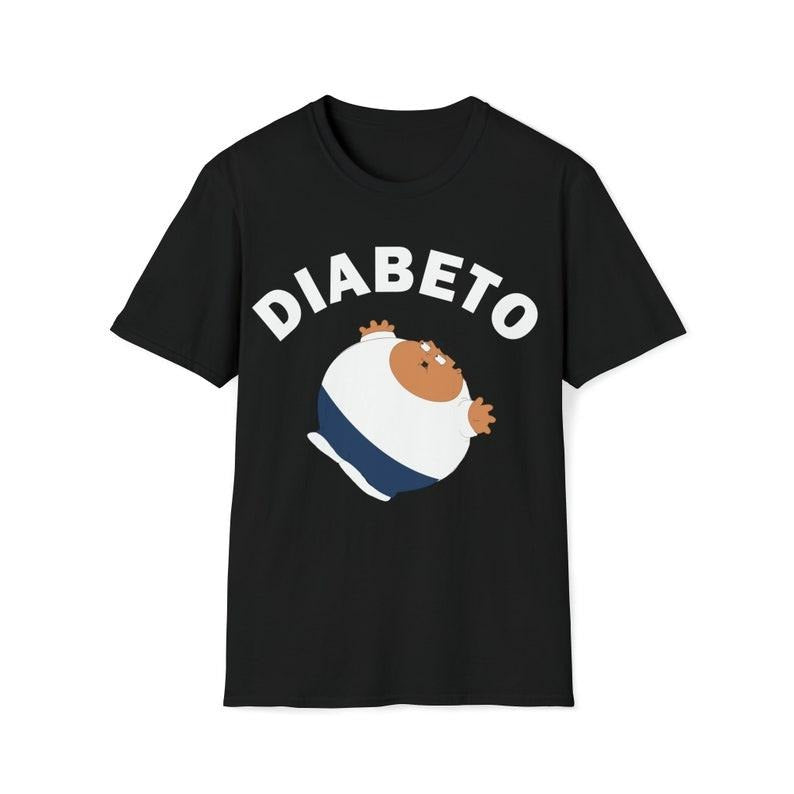 Funny Meme Shirt, Diabeto Tee, Gift Unisex T-Shirt Hoodie Sweatshirt | PrintMintTees.com
