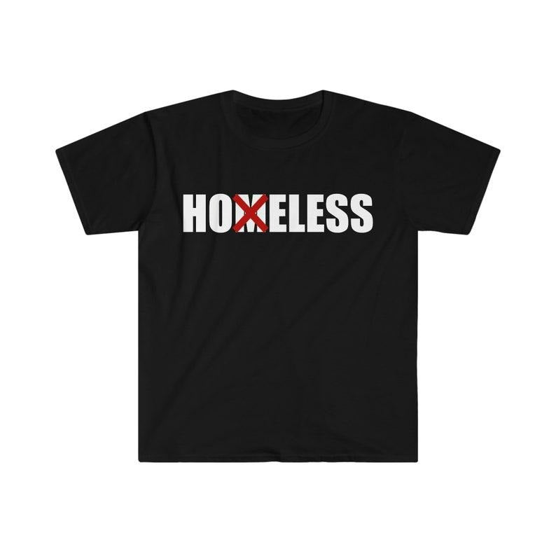Funny Meme Shirt, HOMELESS -> HOELESS Tee, Gift Unisex T-Shirt Hoodie Sweatshirt | PrintMintTees.com