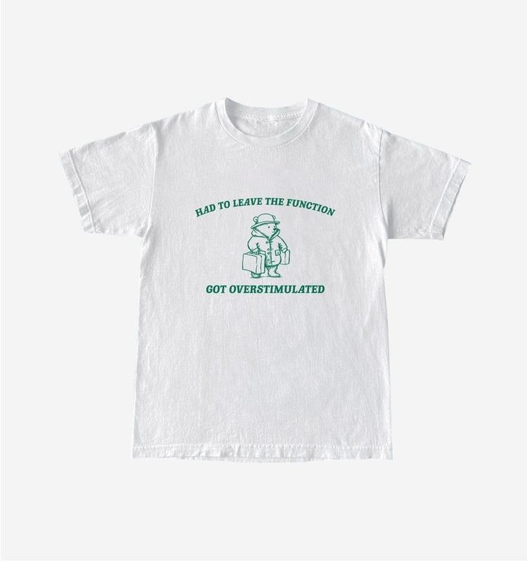 Funny Meme Shirt, Had To Leave The Function Tee, Raccoon Gift Unisex T-Shirt Hoodie Sweatshirt | PrintMintTees.com