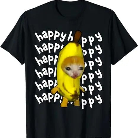 Funny Meme Shirt, Happy Banana Cat Tee, Gift Unisex T-Shirt Hoodie Sweatshirt | PrintMintTees.com