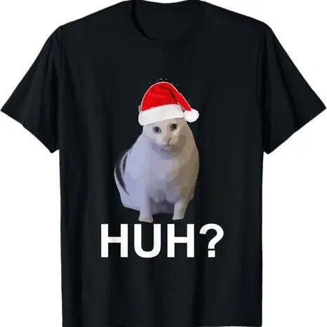 Funny Meme Shirt, Huh! Cat meme, Popular Internet Meme CAT DAY Christmas T-Shirt Casual Fabric Hoodie Sweatshirt