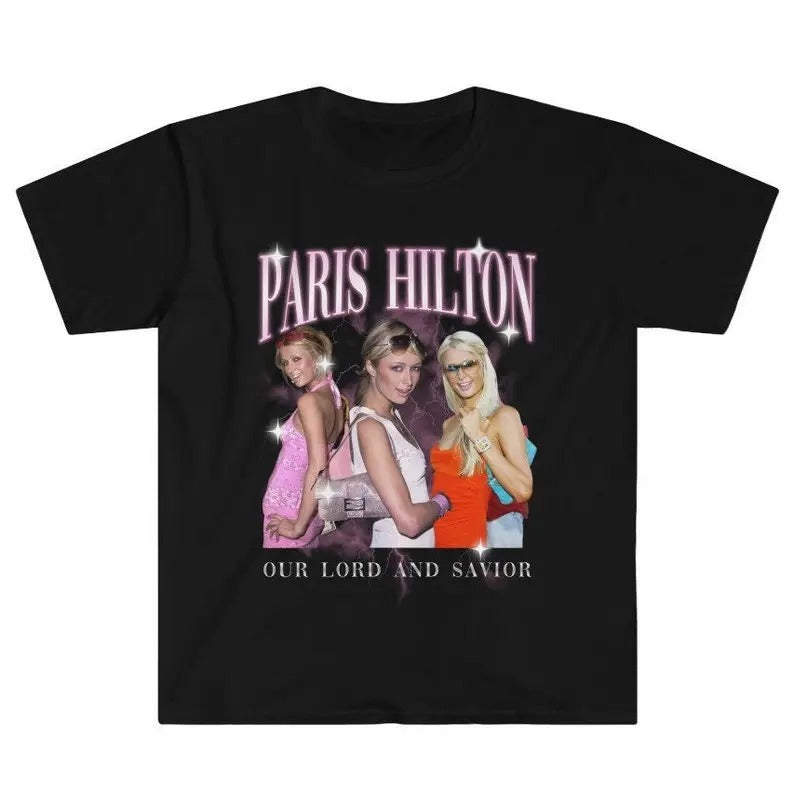 Funny Meme Shirt, Paris Our Lord and Savior Tee, Y2K 2000s Nostalgia Gift Unisex T-Shirt Hoodie Sweatshirt