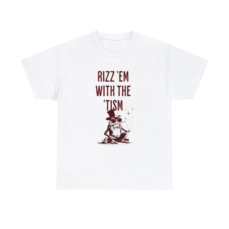 Funny Meme Shirt, Rizz Em with The Tism Tee, Gift Unisex T-Shirtstyle{n002}2 Hoodie Sweatshirt | PrintMintTees.com