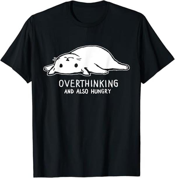 Funny Meme Shirts For Men, Funny Cat Meme Overthinking and Also Hungry Sarcastic T-Shirt Menswear Top Hoodie Sweatshirt