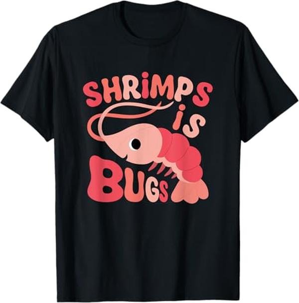 Funny Meme Shirts For Men, Shrimps is Bugs Funny Meme T-Shirt Menswear Top Hoodie Sweatshirt | PrintMintTees.com
