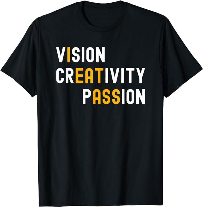 Funny Shirts Vision Creativity Passion Joke Menswear Top Casual Cotton Basic Shirt Hoodie Sweatshirt
