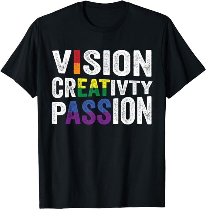 Funny Men Shirts, Vision Creativity Passion Funny LGBTQ T-Shirt Menswear Top Casual Cotton Fashion Tee Hoodie Sweatshirt