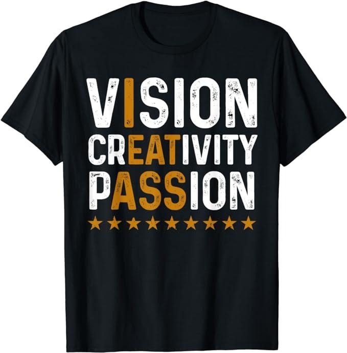 Funny Men Shirts, Vision Creativity Passion T-Shirt Basic Casual Cotton Casual Cotton Hoodie, Sweatshirt | PrintMintTees.com
