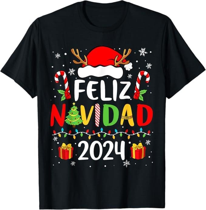Funny Mexican Christmas Shirt, Christmas Gift, Feliz Navidad 2024 Matching Family Spanish Christmas Mexican T-Shirt