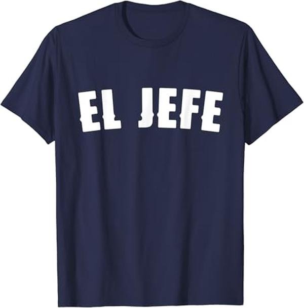 Funny Mexican Shirts, El Jefe Funny Mexican Language The Boss In Spanisch T-Shirt Menswear Top Casual Classic Hoodie...