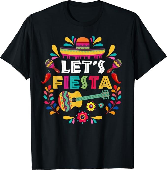 Funny Mexican Shirts Lets Mexican Fiesta Cinco De Mayo Party Colorful Guitar Fun Menswear Top Casual Classic T-Shirts, Hoodie, Sweatshirt