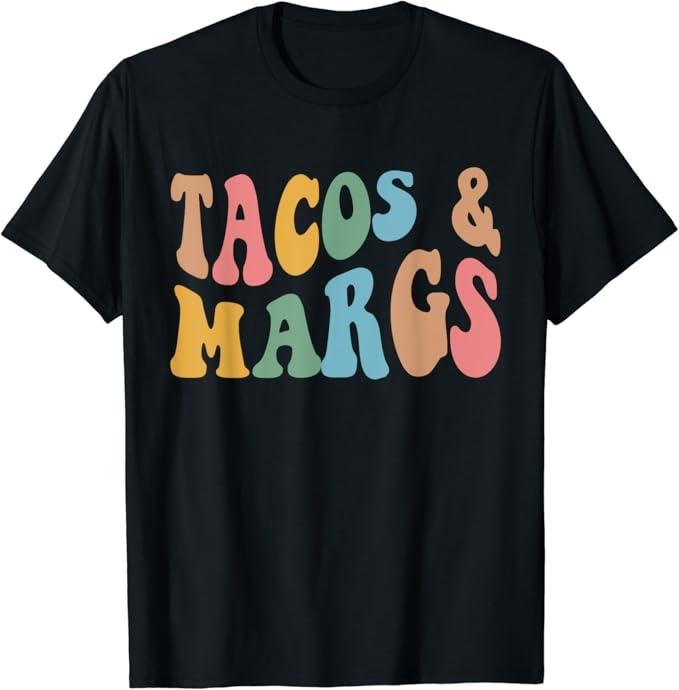 Funny Mexican Shirts Tacos Margs Funny Cinco De Mayo Mexican Fiesta Party Menswear Top Casual Classic T-Shirts, Hoodie, Sweatshirt