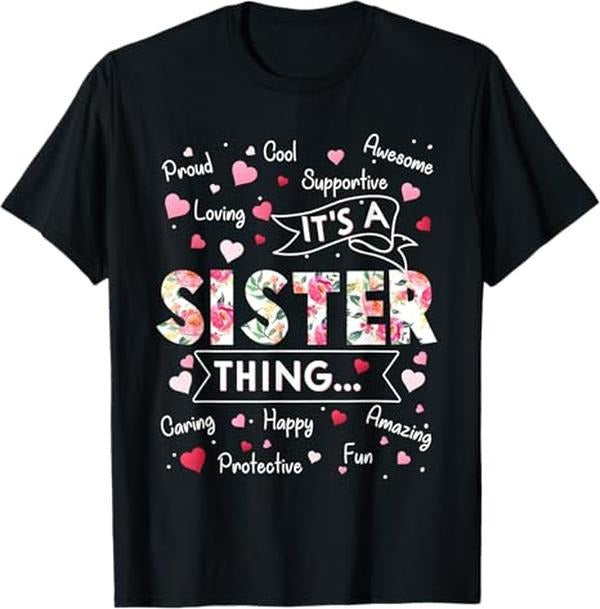 Funny Mother Shirts, Gift For Mom, It's a Sister Thing Funny Sayings Cute Grandma Mothers Day T-Shirt