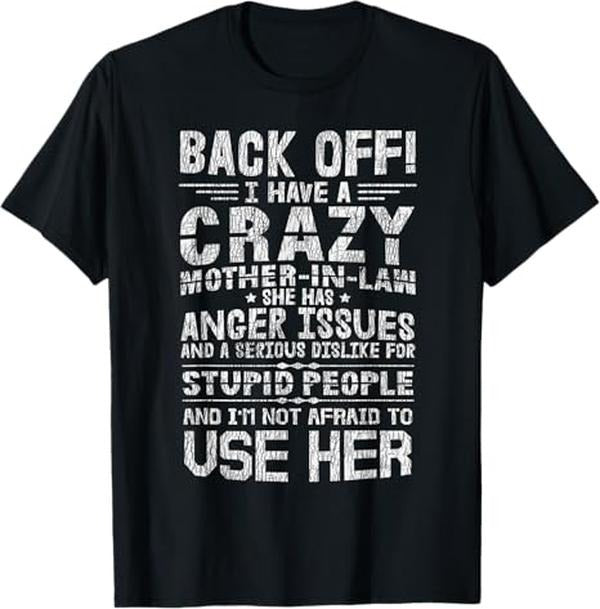 Funny Mother Shirts, Gift For Mom, Vintage I Have A Crazy Mother In Law Funny Family Son In Law T-Shirt
