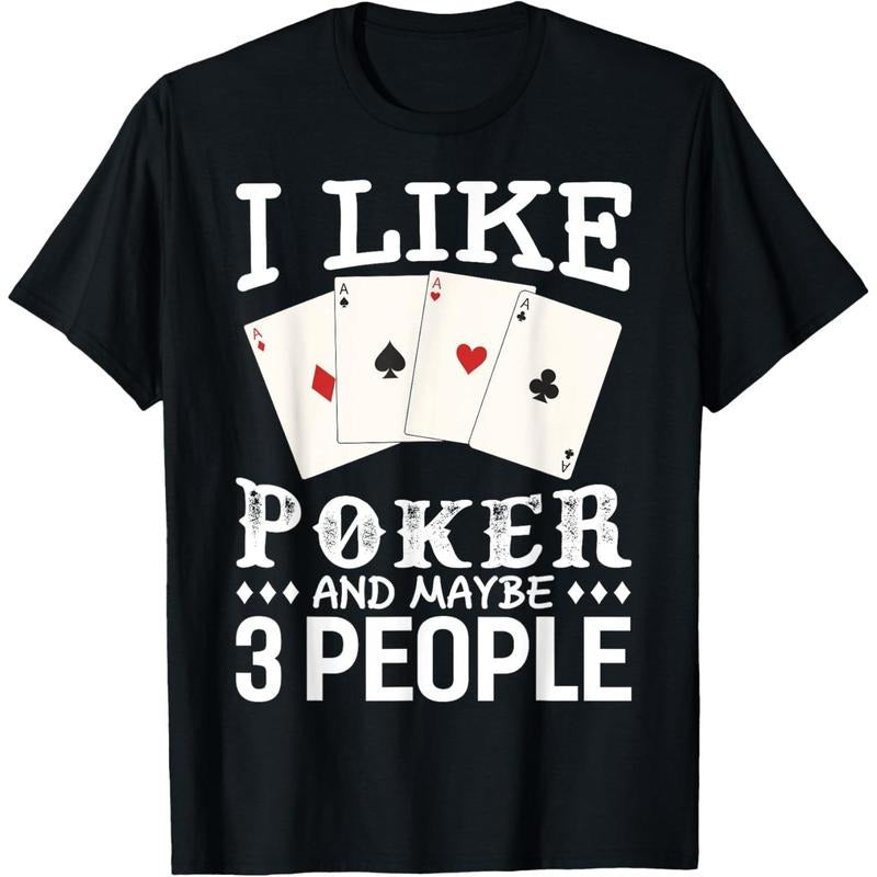 Funny Poker I Like Poker And Maybe 3 People Poker T-Shirt made in usa Hoodie Sweatshirt | PrintMintTees.com