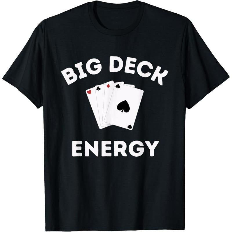 Funny Poker Shirt For Men- Las Vegas Shirt Big Deck Energy T-Shirt made in usa Hoodie Sweatshirt | PrintMintTees.com
