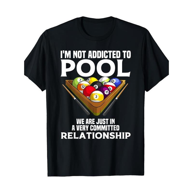 Funny Pool Player Gift For Men Cool Addicted To Billiards 100% CottonT-shirt made in usa Hoodie Sweatshirt