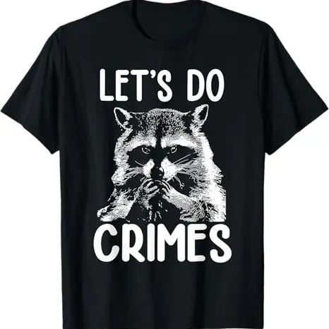 Funny Raccoon Shirt Let'S Do Crime Funny Raccoon Available Size S 5XL Vintage Raccoon T-Shirts, Hoodie, Sweatshirt