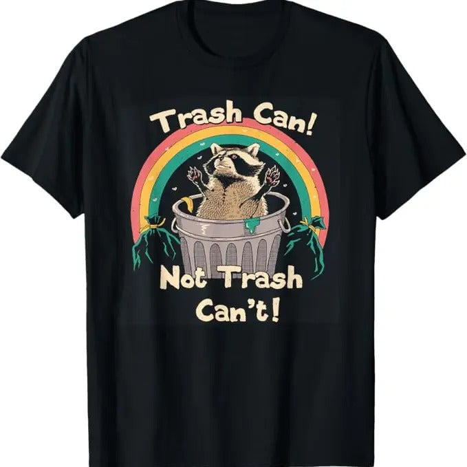 Funny Raccoon Shirt Trash Can Not Trash Can'T Funny Raccoon Available Size S 5XL Vintage Raccoon T-Shirts, Hoodie, Sweatshirt