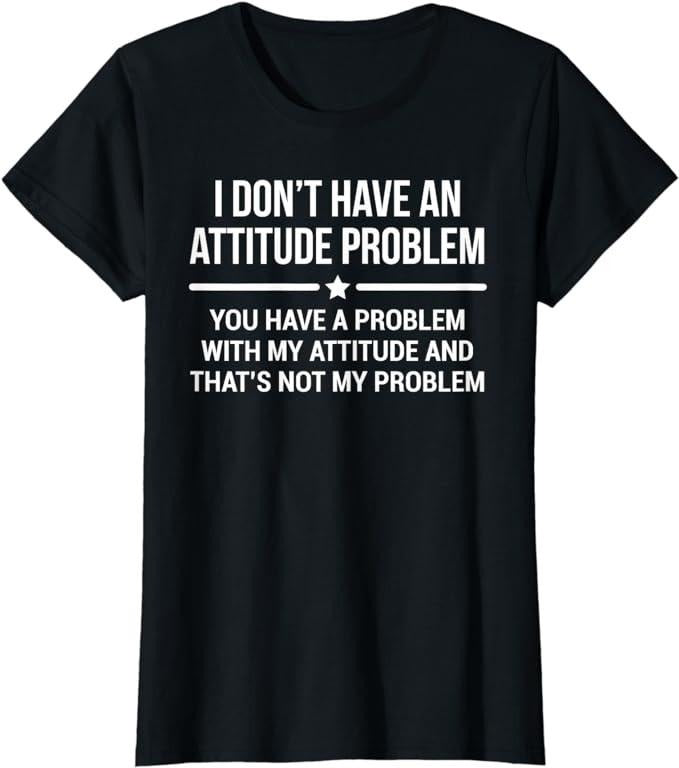 Funny Sarcastic Shirts For Women, I Don't Have An Attitude Problem Funny Sarcasm T-Shirt Womenswear Casual Cotton Hoodie...