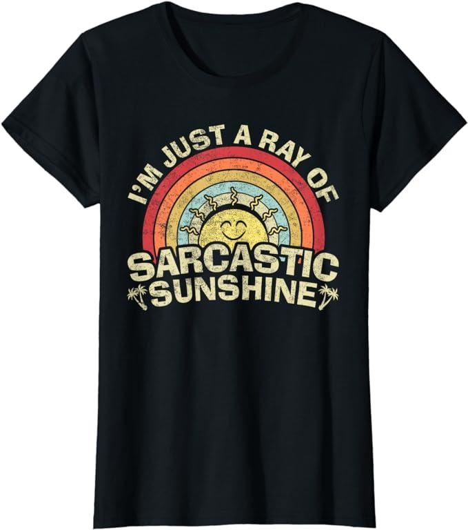 Funny Sarcastic Shirts I'M Just Ray Sarcastic Sunshine Novelty Humor Sarcastic Womenswear Casual Cotton Shirt Hoodie Sweatshirt