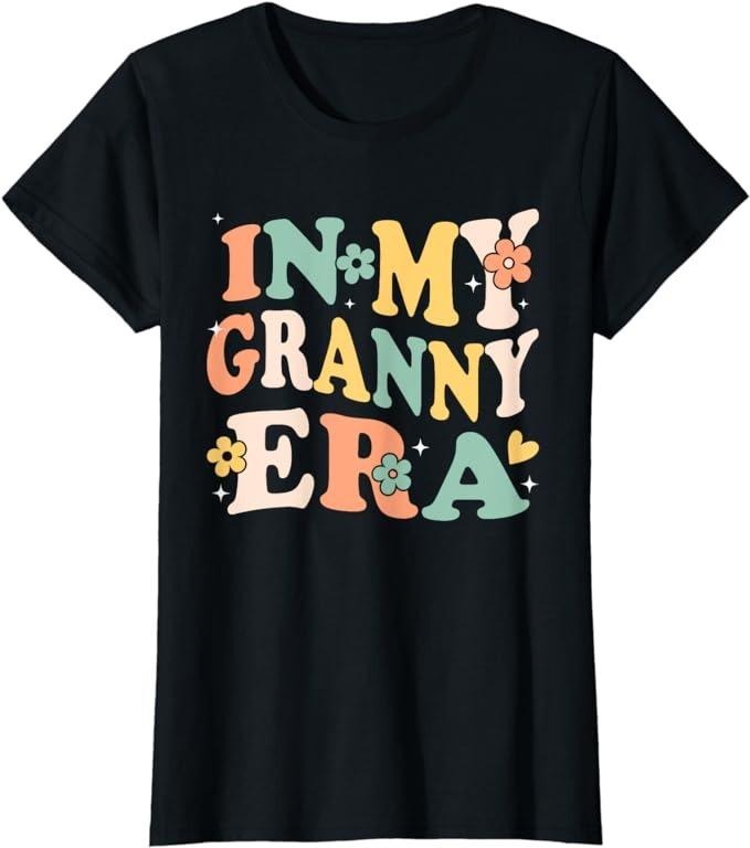 Funny Sarcastic Shirts My Granny Era Funny Sarcastic Groovy Retro Womenswear Casual Cotton T-Shirts, Hoodie, Sweatshirt