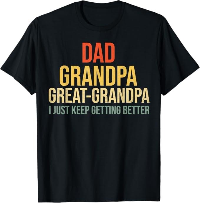 Funny Shirt, Funny Great Grandpa for Fathers Day T-Shirt - Top Menswear Hoodie, Sweatshirt | PrintMintTees.com