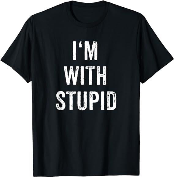 Funny Shirts, I'm With Stupid Couple Best Friend Part 1 Matching Set T-Shirt Menswear Top Hoodie Sweatshirt