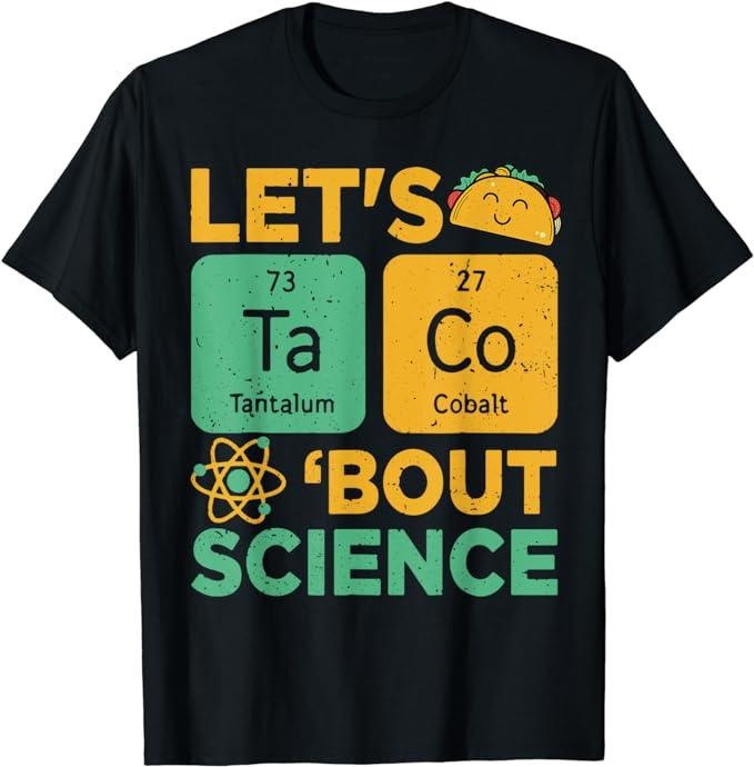 Funny Taco Shirts, Gifts For Mexican Food Lovers, Funny Let's Tacos Bout Science-Shirt Scientist Teacher T-Shirt Menswear...