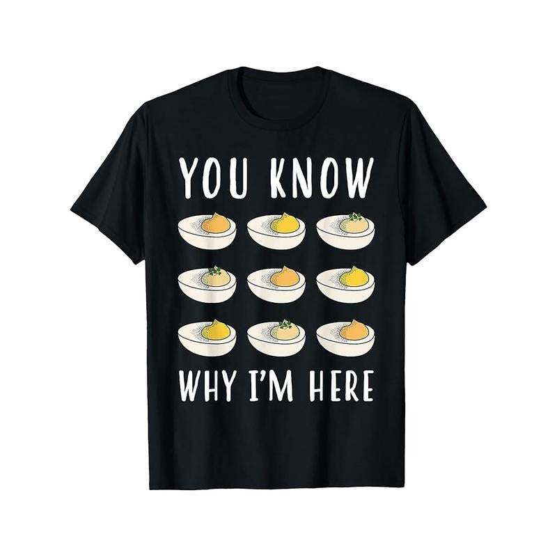 Funny Thanksgiving Dinner You Know Why I'm Here Deviled Egg T-Shirt made in usa Hoodie Sweatshirt | PrintMintTees.com