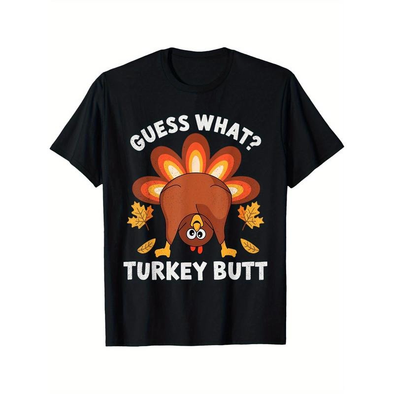 Funny Thanksgiving Guess What Turkey Butt Funny Turkey Tee T-Shirt Black casual short sleeve men's sport T-shirt 220g...