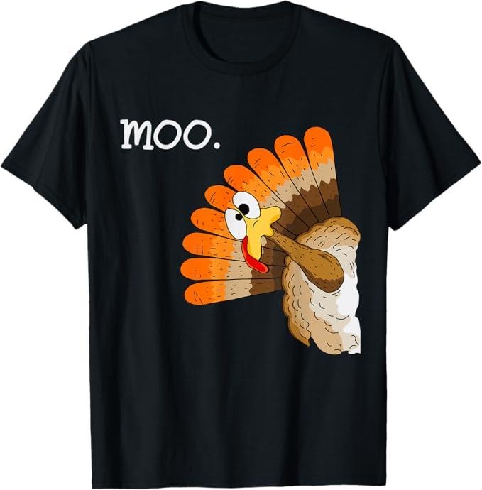 Funny Thanksgiving Shirts, Turkey Moo Funny Thanksgiving T-Shirt - Menswear Top Hoodie Sweatshirt | PrintMintTees.com