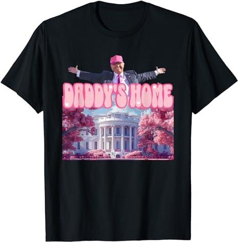 Funny Trump Shirt, Take America Back Tee, Daddy's Home Gift Unisex T-Shirt Hoodie Sweatshirt | PrintMintTees.com