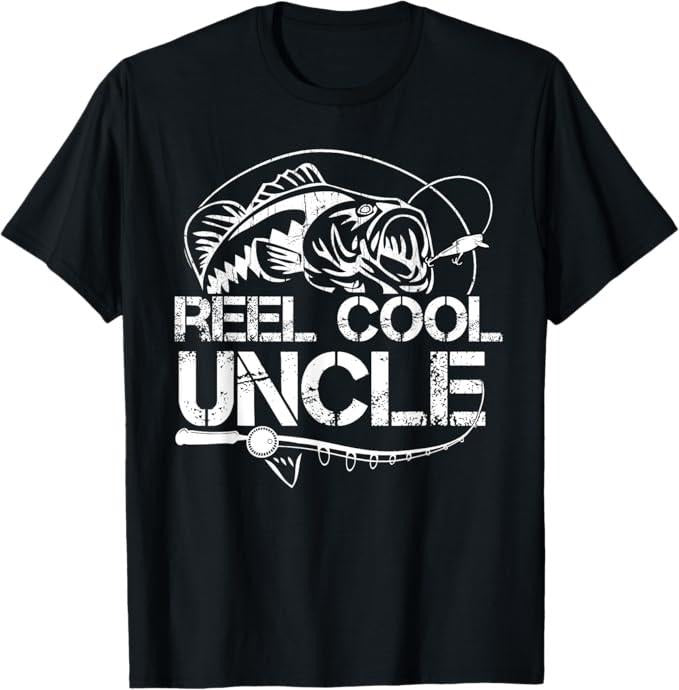 Funny Uncle Shirts Uncle Reel Cool Uncle Fishing Daddy Dad Menswear Casual Cotton T-Shirts, Hoodie, Sweatshirt