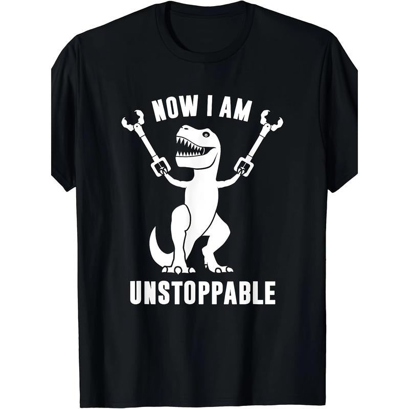 Funny Unstoppable Graphic Tee - Humorous Dinosaur T-Shirt for Men and Women - Comfortable Casual Wear for Everyday